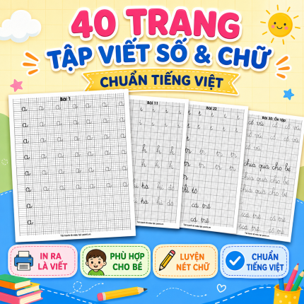 40 trang tập viết chữ và số theo nét – Luyện viết cho bé mầm non, tiểu học – Tập tô chữ, luyện nét cơ bản - File PDF Học Liệu Tiền Tiểu Học